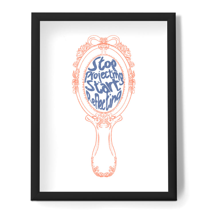 Elegant framed print featuring a orange-coloured vintage mirror with the inspirational 'Stop Projecting Start Reflecting' quote in blue, modern writing, by Maple and Rhine.